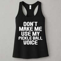 Don’t Make Me Use My Pickleball Voice For Pickleball Player Womens Tank Top