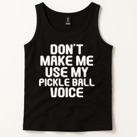 Don’t Make Me Use My Pickleball Voice For Pickleball Player Tank Top