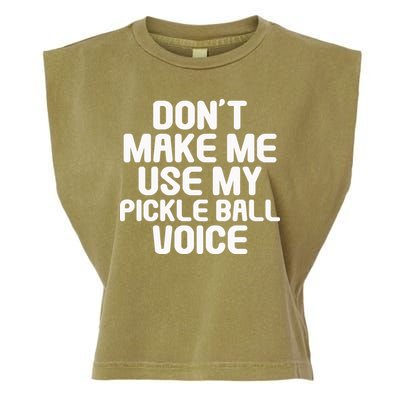 Don’t Make Me Use My Pickleball Voice For Pickleball Player Garment-Dyed Women's Muscle Tee