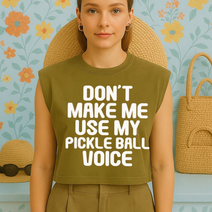 Don’t Make Me Use My Pickleball Voice For Pickleball Player Garment-Dyed Women's Muscle Tee