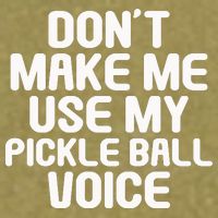 Don’t Make Me Use My Pickleball Voice For Pickleball Player Garment-Dyed Women's Muscle Tee