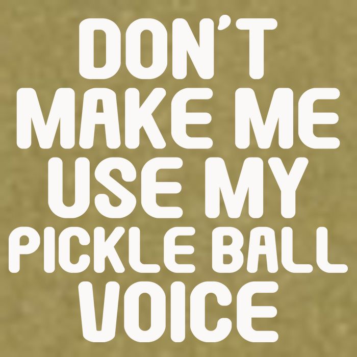 Don’t Make Me Use My Pickleball Voice For Pickleball Player Garment-Dyed Women's Muscle Tee