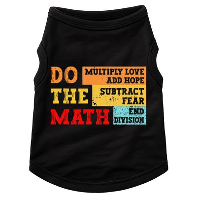 Do Math Multiply Love Add Hope Subtract Fear End Division Doggie Tank
