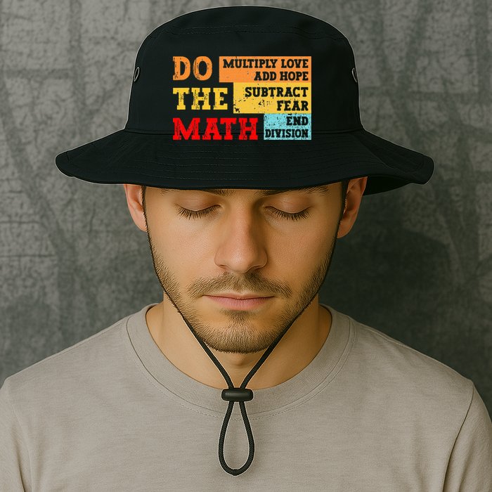 Do Math Multiply Love Add Hope Subtract Fear End Division Bucket Hat