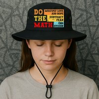 Do Math Multiply Love Add Hope Subtract Fear End Division Bucket Hat