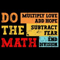Do Math Multiply Love Add Hope Subtract Fear End Division Drawstring Bag