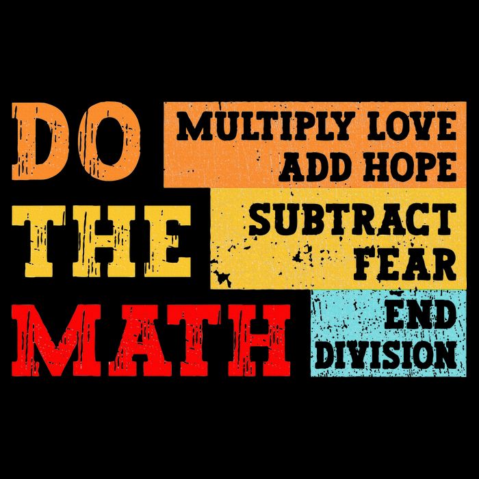 Do Math Multiply Love Add Hope Subtract Fear End Division 16 in Basic Backpack