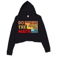 Do Math Multiply Love Add Hope Subtract Fear End Division Crop Fleece Hoodie