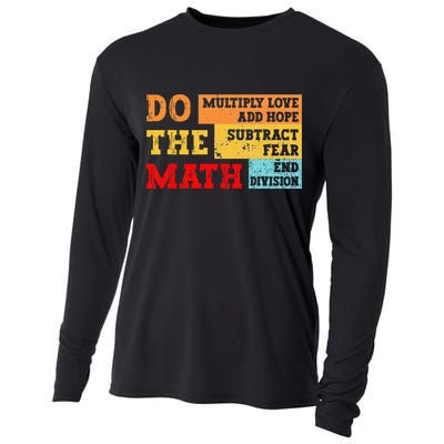 Do Math Multiply Love Add Hope Subtract Fear End Division Cooling Performance Long Sleeve Crew