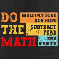 Do Math Multiply Love Add Hope Subtract Fear End Division 25L Jumbo Tote