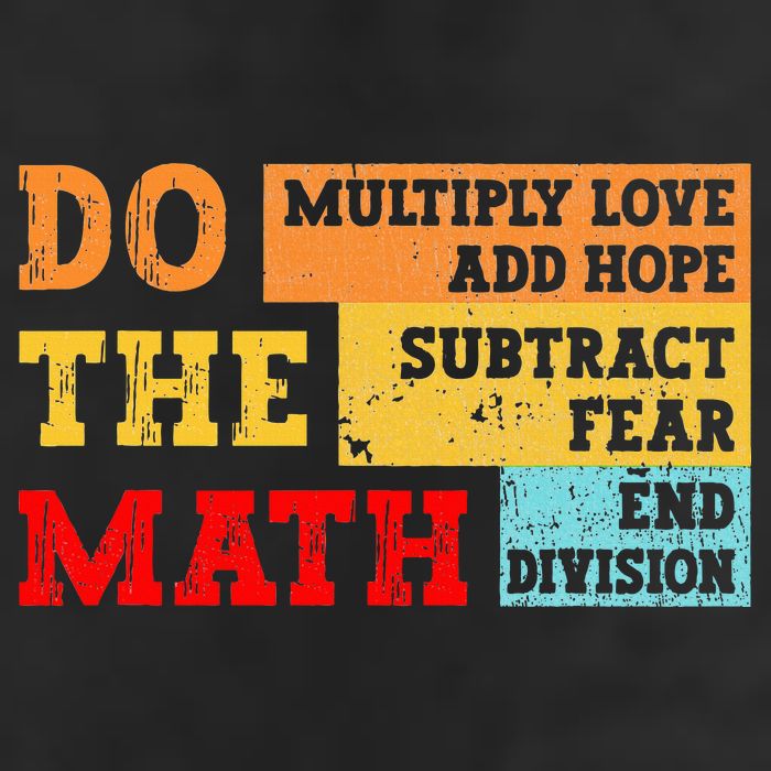 Do Math Multiply Love Add Hope Subtract Fear End Division 25L Jumbo Tote