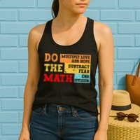 Do Math Multiply Love Add Hope Subtract Fear End Division Womens Tank Top