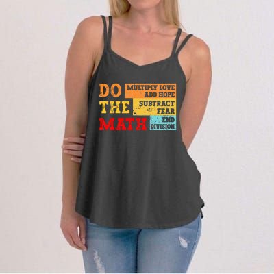 Do Math Multiply Love Add Hope Subtract Fear End Division Women's Strappy Tank