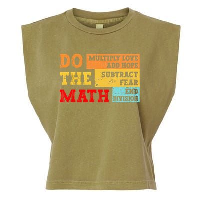 Do Math Multiply Love Add Hope Subtract Fear End Division Garment-Dyed Women's Muscle Tee