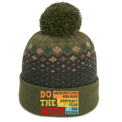 Do Math Multiply Love Add Hope Subtract Fear End Division The Baniff Cuffed Pom Beanie