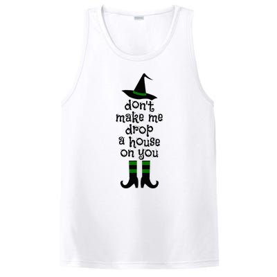 Don't Make Me Drop A House On You Wicked Witch Hat & Shoes PosiCharge Competitor Tank