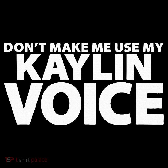 Dont Make Me Use My KAYLIN Voice Funny KAYLIN City Backpack