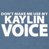 Dont Make Me Use My KAYLIN Voice Funny KAYLIN Garment-Dyed Sweatshirt