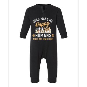 Dogs Make Me Happy Dog Lover Dog Owner Dog Mom Dog Dad Infant Fleece One Piece