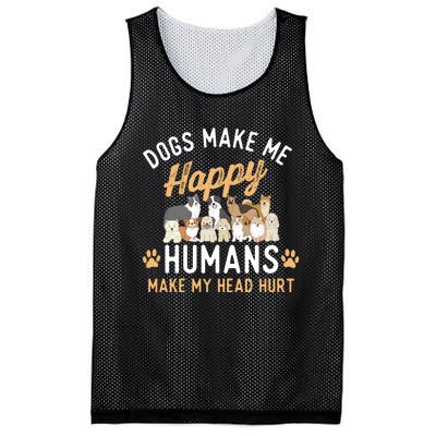 Dogs Make Me Happy Dog Lover Dog Owner Dog Mom Dog Dad Mesh Reversible Basketball Jersey Tank