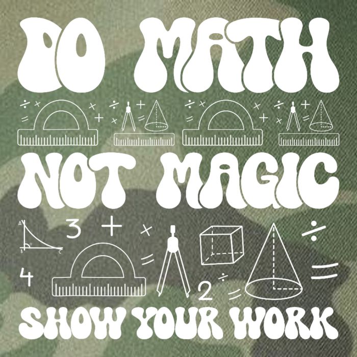 Do Mathnot Magic Show Your Work Funny Math Back To School Legacy Tie Dye Trucker Hat