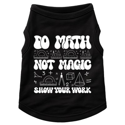 Do Mathnot Magic Show Your Work Funny Math Back To School Doggie Tank