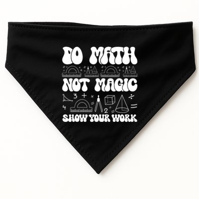 Do Mathnot Magic Show Your Work Funny Math Back To School USA-Made Doggie Bandana