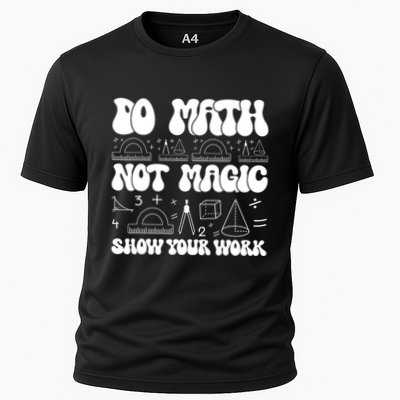 Do Mathnot Magic Show Your Work Funny Math Back To School Performance Shirt