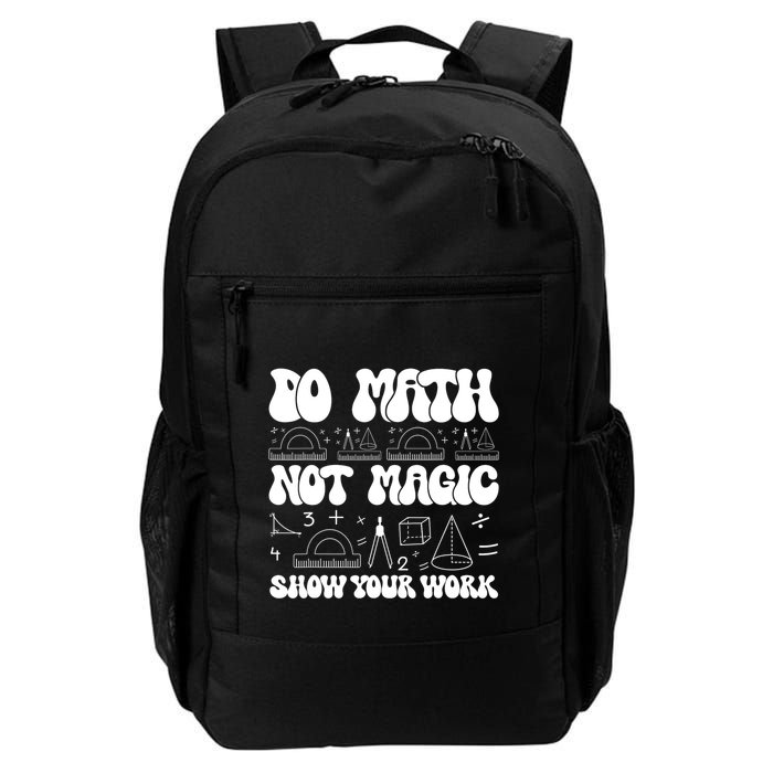 Do Mathnot Magic Show Your Work Funny Math Back To School Backpack