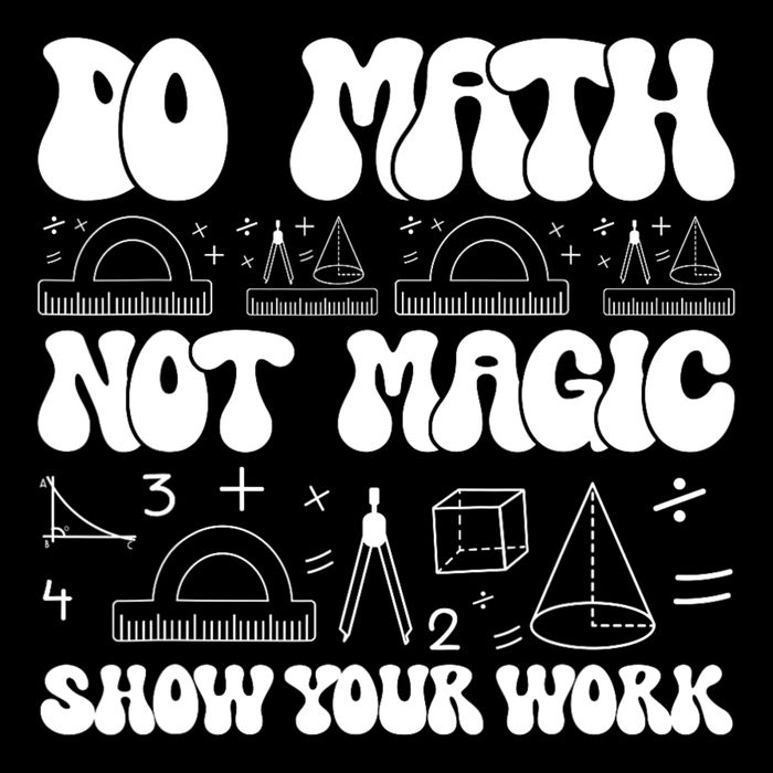 Do Mathnot Magic Show Your Work Funny Math Back To School Button