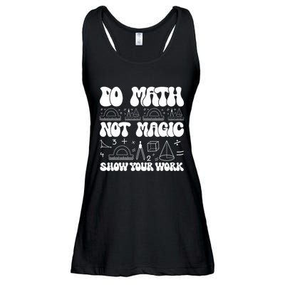 Do Mathnot Magic Show Your Work Funny Math Back To School Ladies Essential Flowy Tank