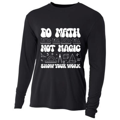 Do Mathnot Magic Show Your Work Funny Math Back To School Cooling Performance Long Sleeve Crew