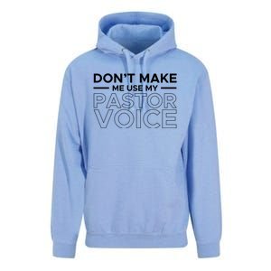 Don't Make Me Use My Pastor Voice Sermon Church Jesus Christ Gift Unisex Surf Hoodie