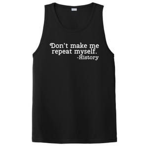 Don't Make Me Repeat Myself School History Teacher PosiCharge Competitor Tank