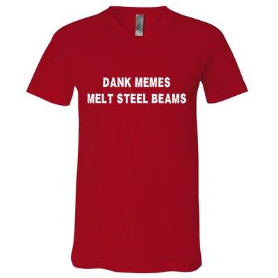 Dank Memes Melt Steel Beams V-Neck T-Shirt
