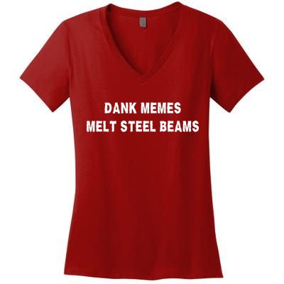 Dank Memes Melt Steel Beams Women's V-Neck T-Shirt