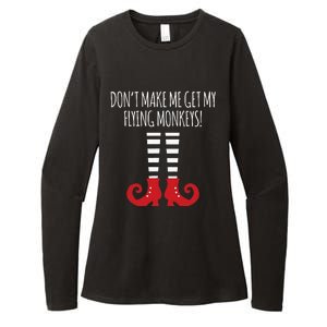 Dont Make Me Get My Flying Monkeys Halloween Costume Womens CVC Long Sleeve Shirt