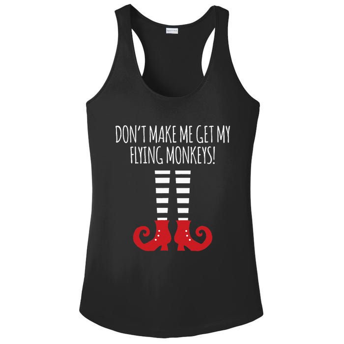 Dont Make Me Get My Flying Monkeys Halloween Costume Ladies PosiCharge Competitor Racerback Tank