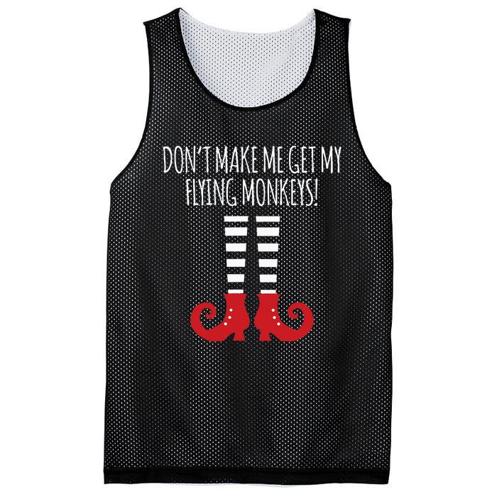 Dont Make Me Get My Flying Monkeys Halloween Costume Mesh Reversible Basketball Jersey Tank