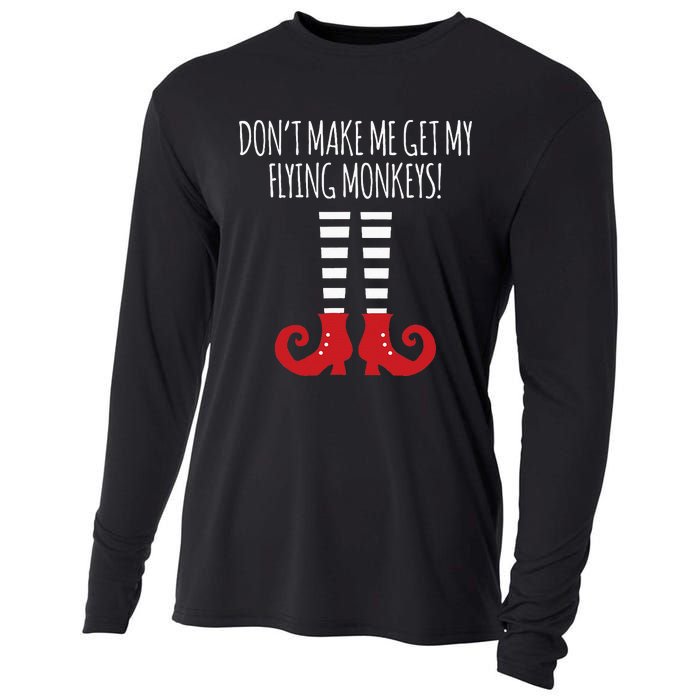 Dont Make Me Get My Flying Monkeys Halloween Costume Cooling Performance Long Sleeve Crew