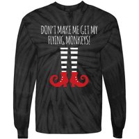 Dont Make Me Get My Flying Monkeys Halloween Costume Tie-Dye Long Sleeve Shirt