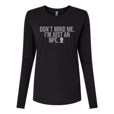 DonT Mind Me IM Just Npc Larp Rpg Gamer Video Game Lover Womens Cotton Relaxed Long Sleeve T-Shirt