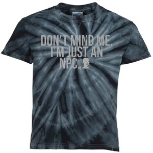 DonT Mind Me IM Just Npc Larp Rpg Gamer Video Game Lover Kids Tie-Dye T-Shirt