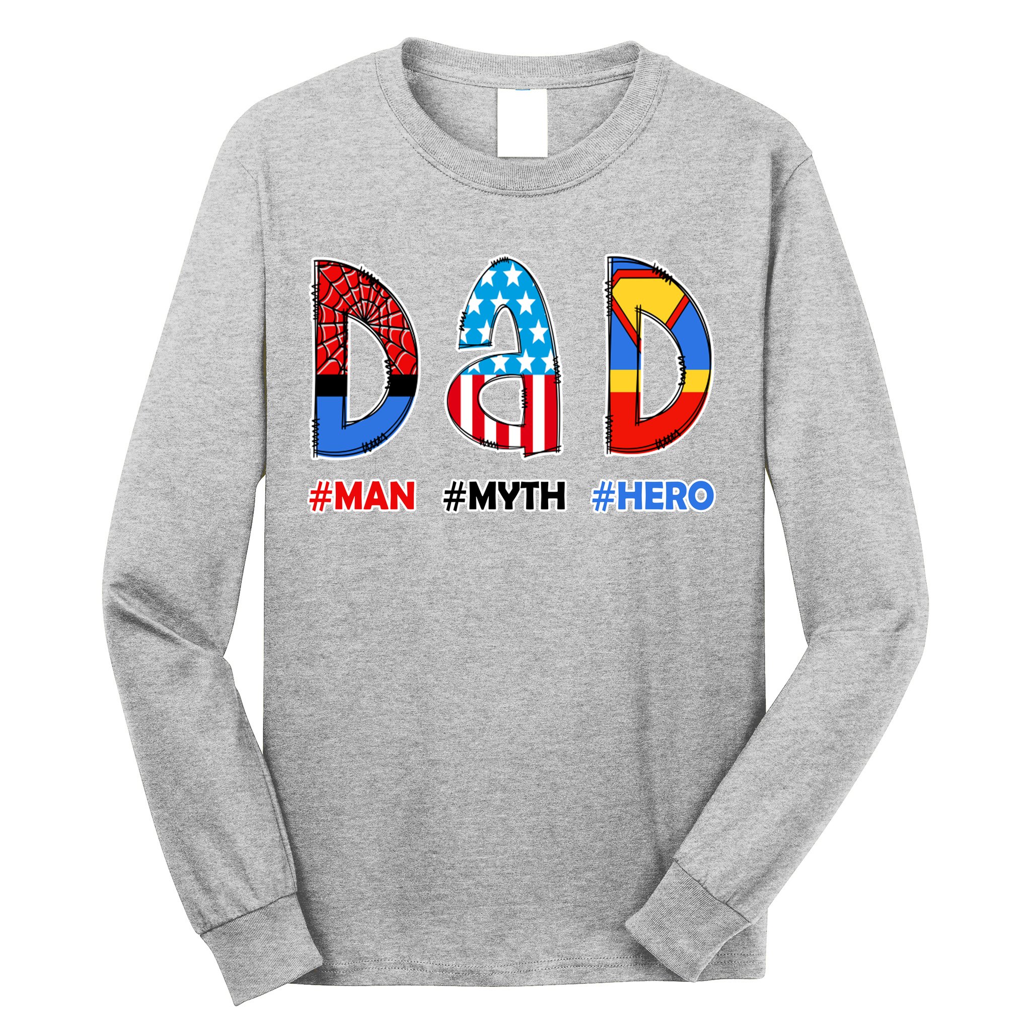 Dad Man Myth Superhero Long Sleeve Shirt