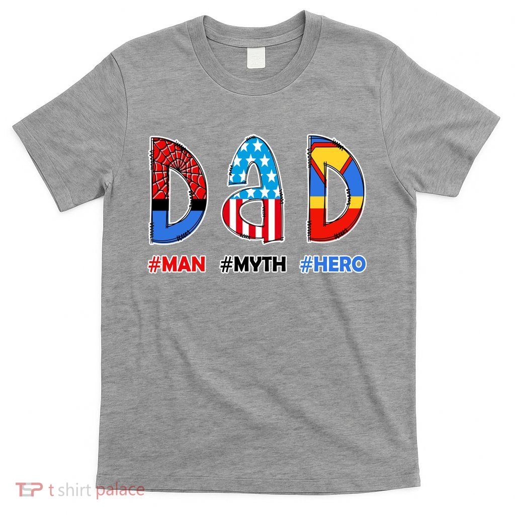 Dad Man Myth Superhero T-Shirt