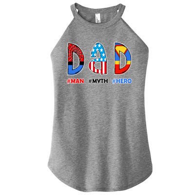 Dad Man Myth Superhero Women’s Perfect Tri Rocker Tank