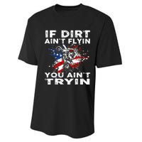 Dirtbike Motocross MX If Dirt Aint Flyin You Aint Tryin US Performance Sprint T-Shirt