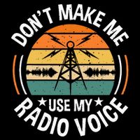 DonT Make Me Use My Radio Voice Retro Ham Radio Enthusiast 16 in Basic Backpack