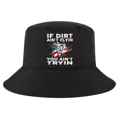 Dirtbike Motocross MX If Dirt Aint Flyin You Aint Tryin US Cool Comfort Performance Bucket Hat