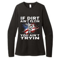 Dirtbike Motocross MX If Dirt Aint Flyin You Aint Tryin US Womens CVC Long Sleeve Shirt